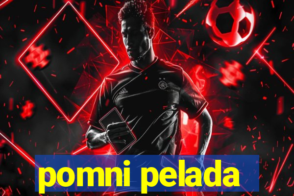 pomni pelada